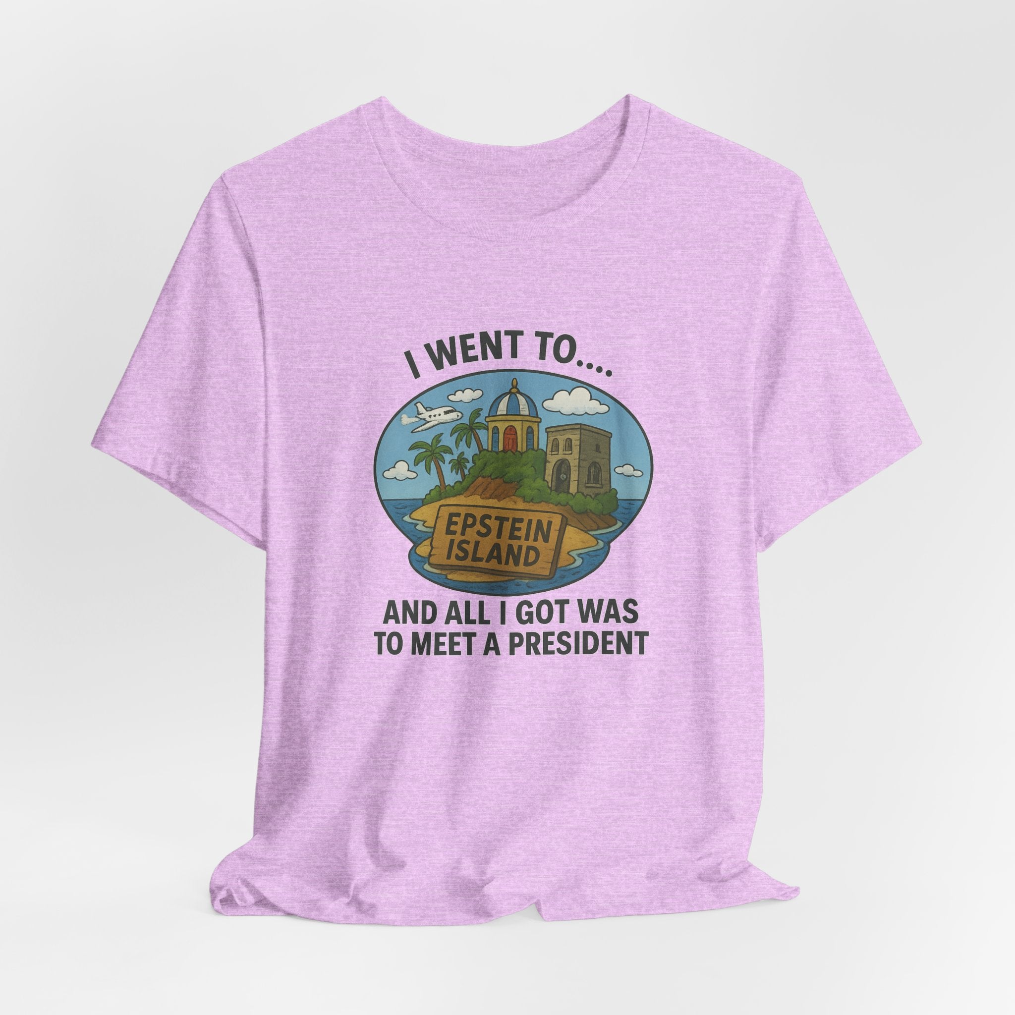 Island Parody Souvenir Shirt – “Met a President” Souvenir Tee