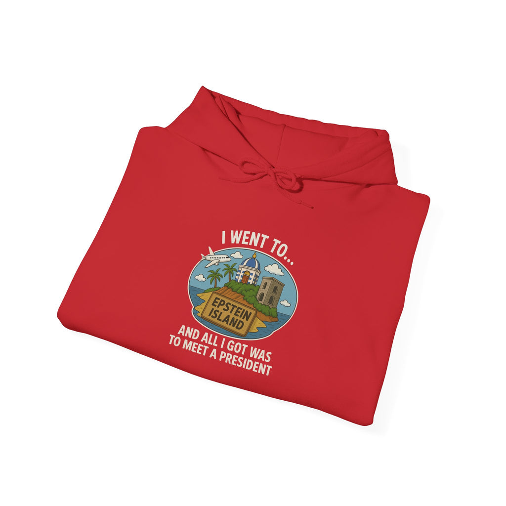 Island Souvenir – “Met a President” Parody Hoodie