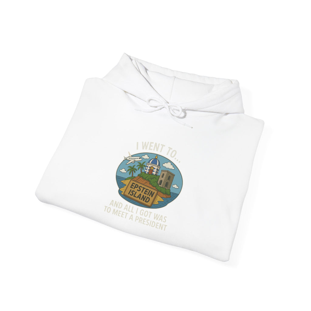 Island Souvenir – “Met a President” Parody Hoodie