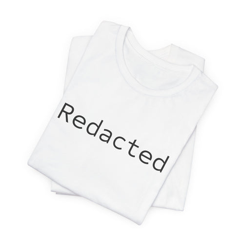 “REDACTED” Parody T-Shirt – Censored Files Tee
