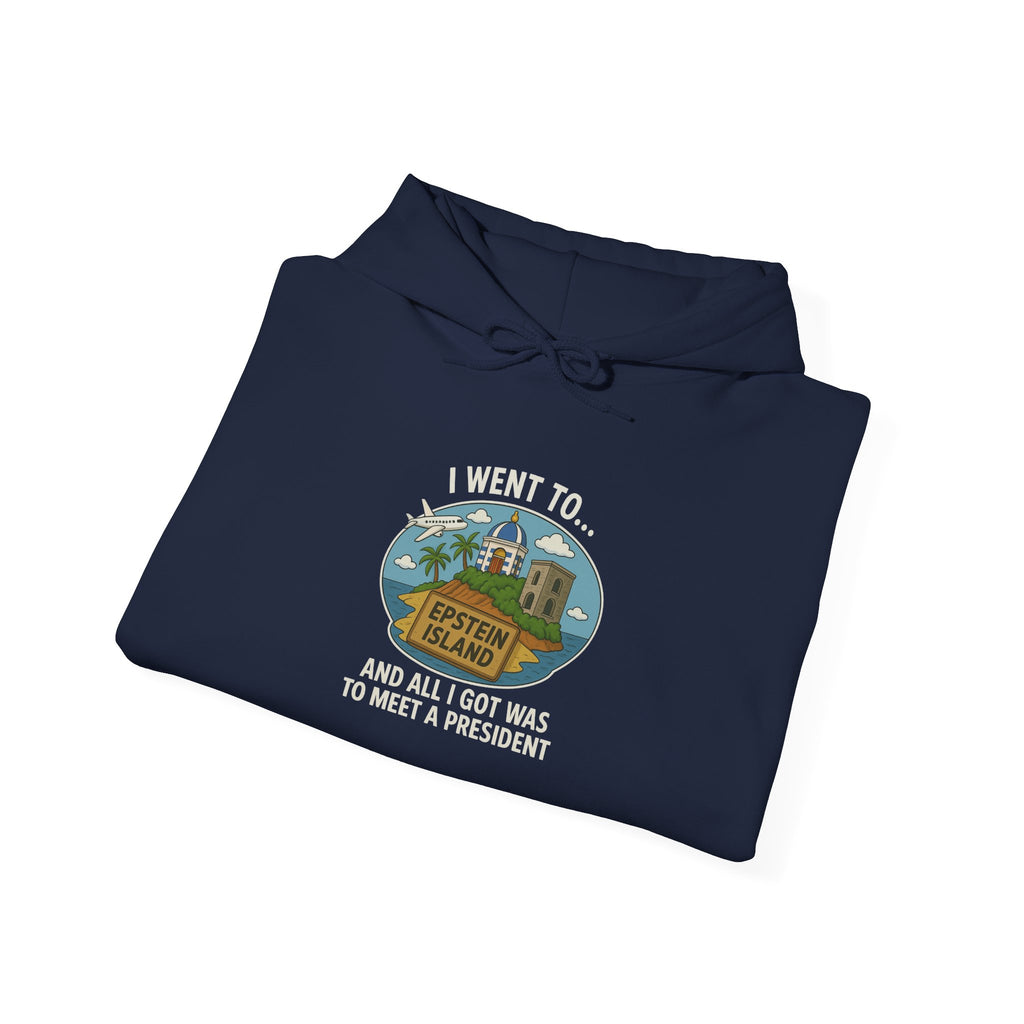 Island Souvenir – “Met a President” Parody Hoodie