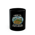 Parody Coffee Mug – “Met a President” Island Souvenir