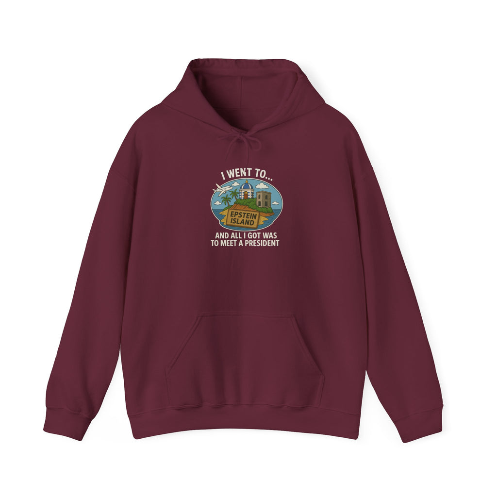 Island Souvenir – “Met a President” Parody Hoodie